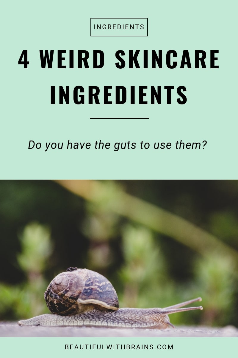 4 weird skincare ingredients