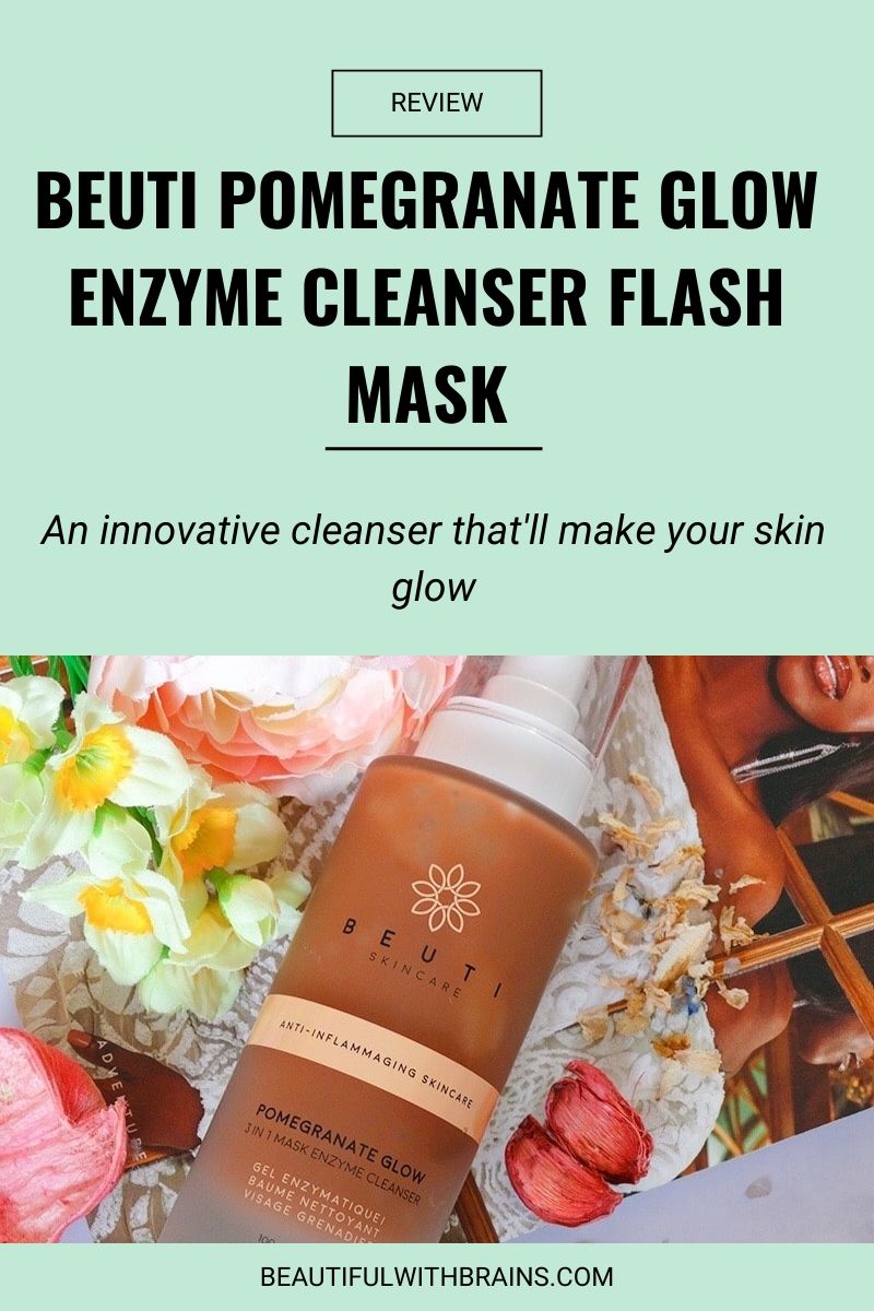 beuti pomegranate glow enzyme cleanser flash mask review