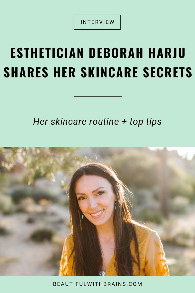 deborah harju skincare secrets interview