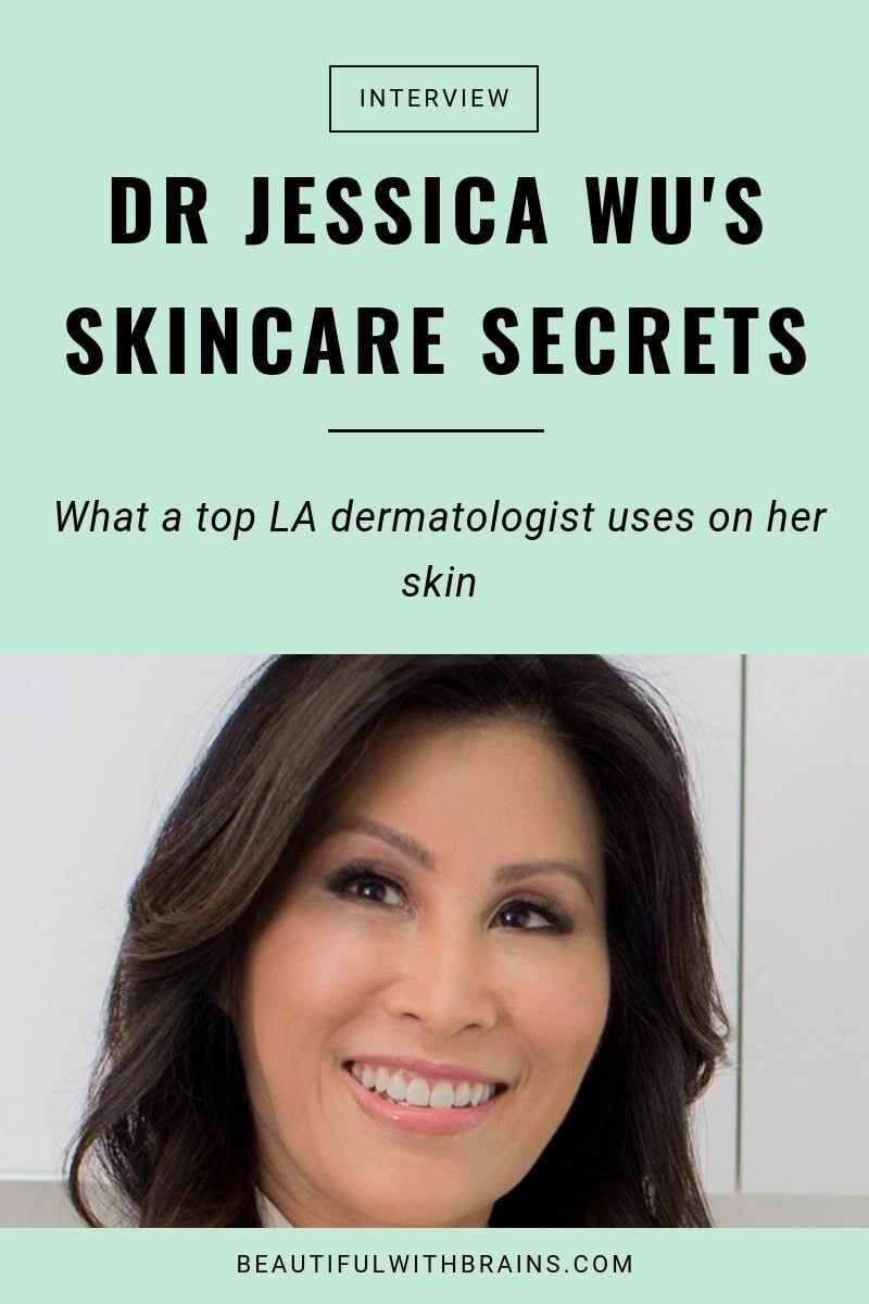 dr Jessica Wu skincare secrets