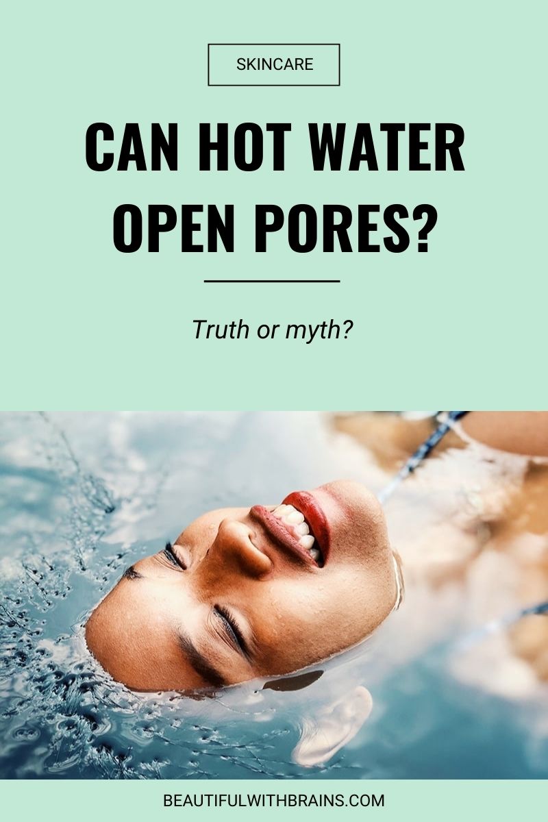 hot water opens pores skincare myth