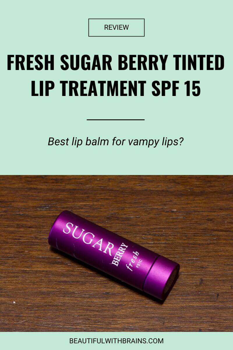 review fresh sugar berry tinted lip treatment spf 15