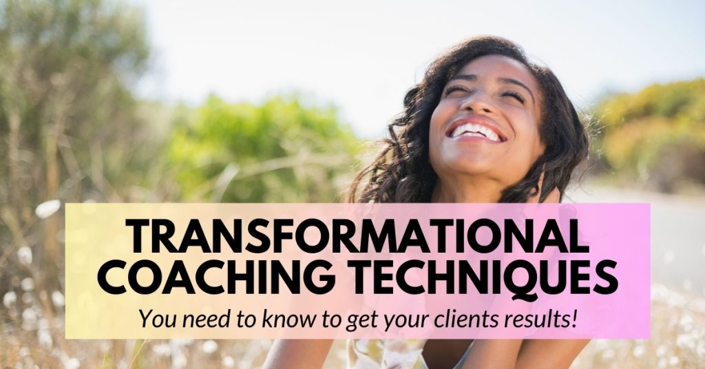 transformational coaching techniques